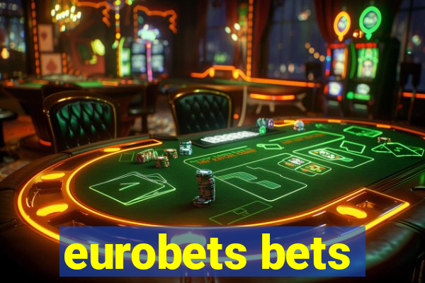 eurobets bets